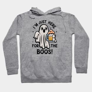 I'm Just Here For The BOOS! Hoodie